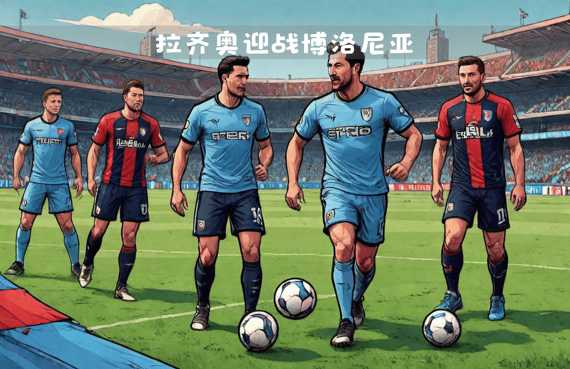 包含拉齐奥将迎战桑普多利亚,双方火力全开的词条 包含拉齐奥将迎战桑普多利亚,双方火力全开的词条